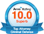 AVVO Rating 10.0 Superb | Top Attorney Criminal Defense